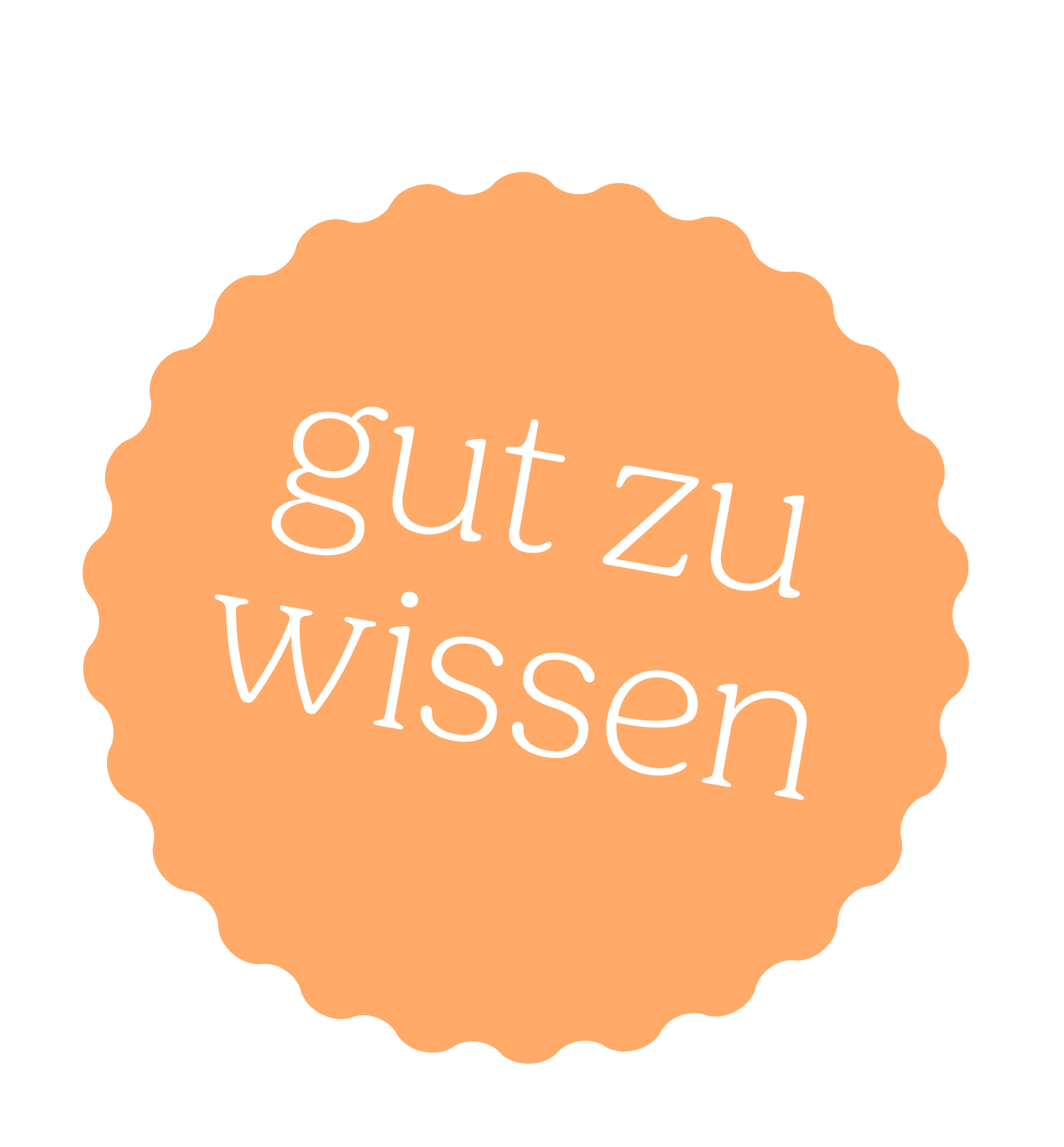 gut zu wissen
